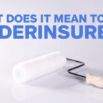 Things You Need to Know About Being Underinsured